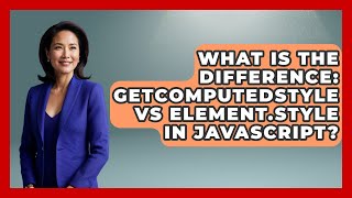 What Is The Difference: getComputedStyle Vs Element.style In JavaScript? - JavaScript Toolkit