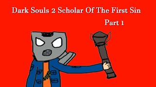 Dark Souls 2 Scholar Of The First Sin Walkthrough - Part 1