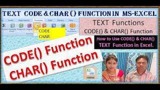 CODE & CHAR,CODE FUNCTION IN EXCEL,CHAR FUNCTION IN EXCEL ,TEXT FORMULA, EXCEL, MICROSOFT EXCEL,