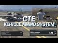 CTE Vehicle Ammo System v3.0 | Release Preview