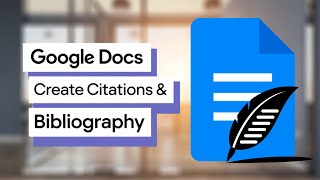 Google Docs: How to Create Citations & a Bibliography — 2026 Tutorial
