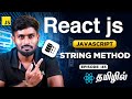 React Js Series for Beginners தமிழில் 45 : String Method in Javascript