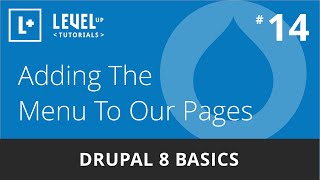 Drupal 8 Basics #14 - Adding The Menu To Our Pages
