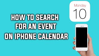 How to Search For An Event on iPhone Calendar App
