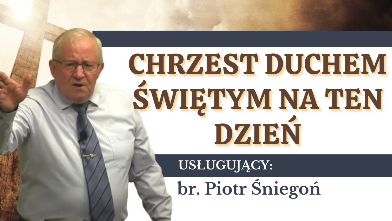 31.08.2023 Czwartek - Br. Piotr Śniegoń ,,Chrzest Duchem Świętym Na Ten ...