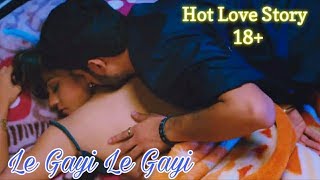 Le Gayi Le Gayi Song   Very Hot Love Story   Dil Toh Pagal hai   Dil Le Gay