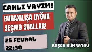 BURAXILIŞA ÖZƏL CANLI | TOPLUDAN SEÇMƏ SUALLAR | HƏMİŞƏ DÜŞƏN MƏTN SUALLARI