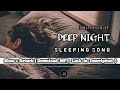 Emotional//Deep Night Sleeping Song //Slow+Reverb {Lo-Fi}