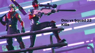 Dou vs Squad 22 Kills Gameplay / Nice Clips