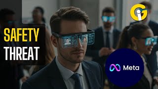 Meta Smart Glasses Facial Recognition Rings Safety Alarms