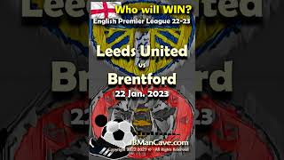 22 Jan LEEDS UNITED vs BRENTFORD English Premier League Football 22-23 EPL #Shorts