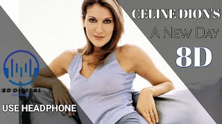 8D SONG | A New Day Has Come | Celine Dion
