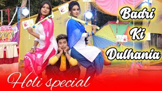 Badri Ki Dulhania | Holi Special Song | 2025