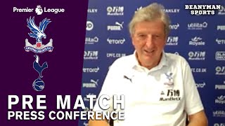 Roy Hodgson - Crystal Palace v Tottenham - FULL Pre-Match Press Conference