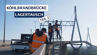 Operation in luftiger Höhe – Lagertausch an der Köhlbrandbrücke Teil 1