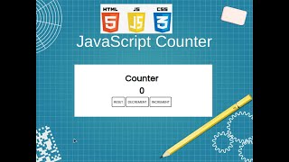 Make a javascript counter using only HTML, CSS And Vanilla js