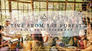 Live at the Forest - Full Song Ceremony, Friday 13th, with Jaya Saraswati and the Forest Family Band