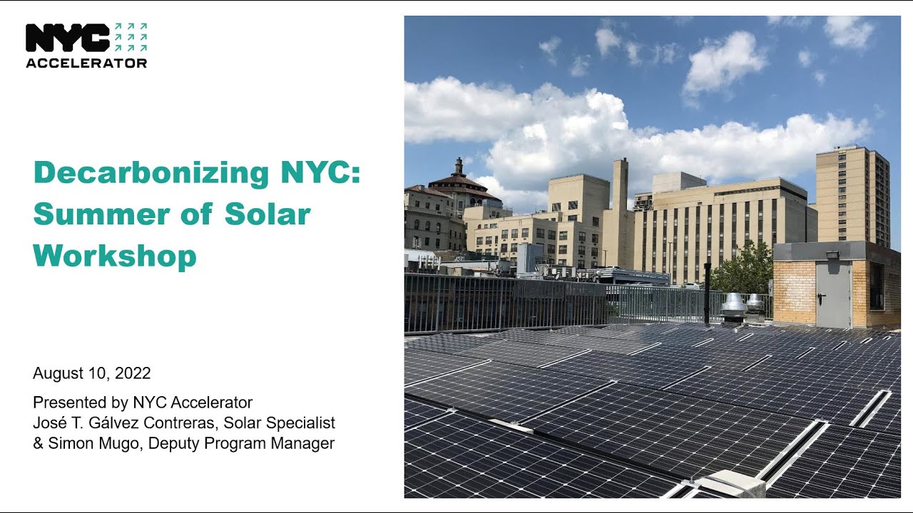 Decarbonizing Nyc Summer Of Solar Workshop Youtube