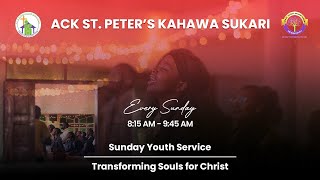 Youth Service - ACK St. Peters Church Kahawa Sukari | 26th January 2025 - 8:15am🔔