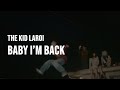 The Kid LAROI - BABY I'M BACK [Clean - Lyrics]