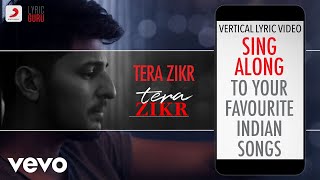 Tera Zikr - Official Lyrics|Darshan Raval