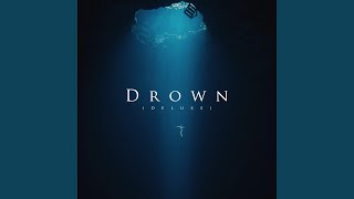 Drown (Deluxe)