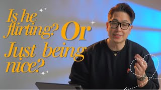 How To Tell If He's Just Being Friendly Or More