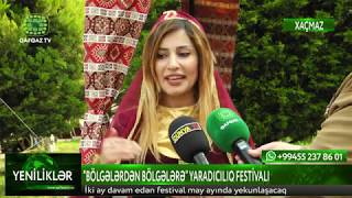 “BÖLGƏLƏRDƏN BÖLGƏLƏRƏ” YARADICILIQ FESTİVALI