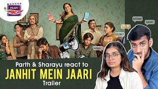 Janhit Mein Jaari TRAILER REACTION | Nushrratt Bharuccha | Parth | Sharayu