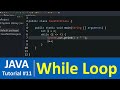 Java Tutorial #11 - While Loop & Do While Loop in Java Programming