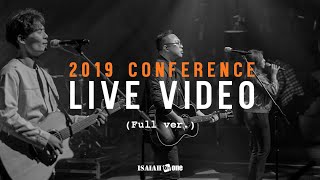 2019 Conference | LIVE Video (Full ver.) | 아이자야씩스티원