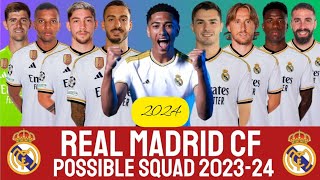 Real Madrid CF  Possible Squad 2023/24 || Real Madrid squad update 2023/24