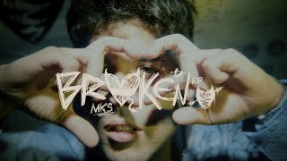 MKS SSJ - BROKEN (Official Video)