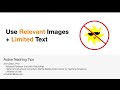 Use Relevant Images + Limited Text