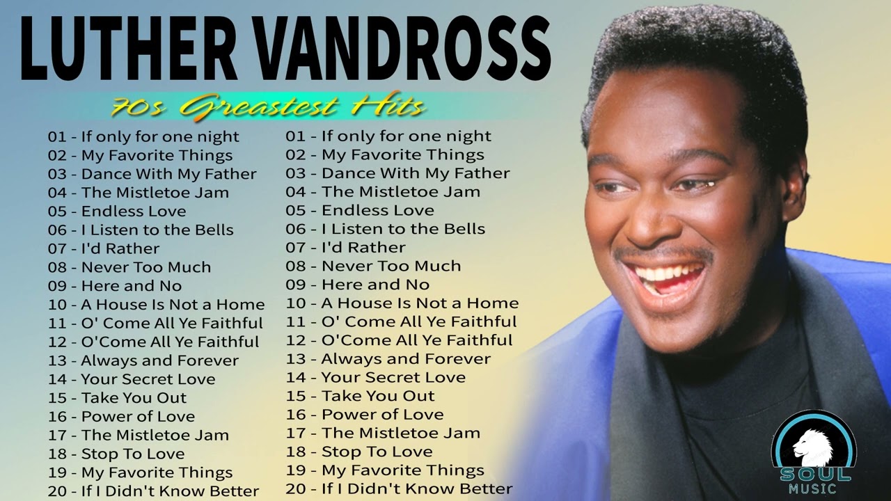 The Best Songs Of Luther Vandross ~ Luther Vandross Greatest Hits Full ...