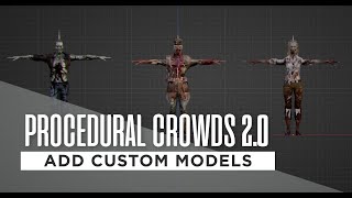 Procedural Crowds Tutorial - How to add Custom Models - Version 2.0