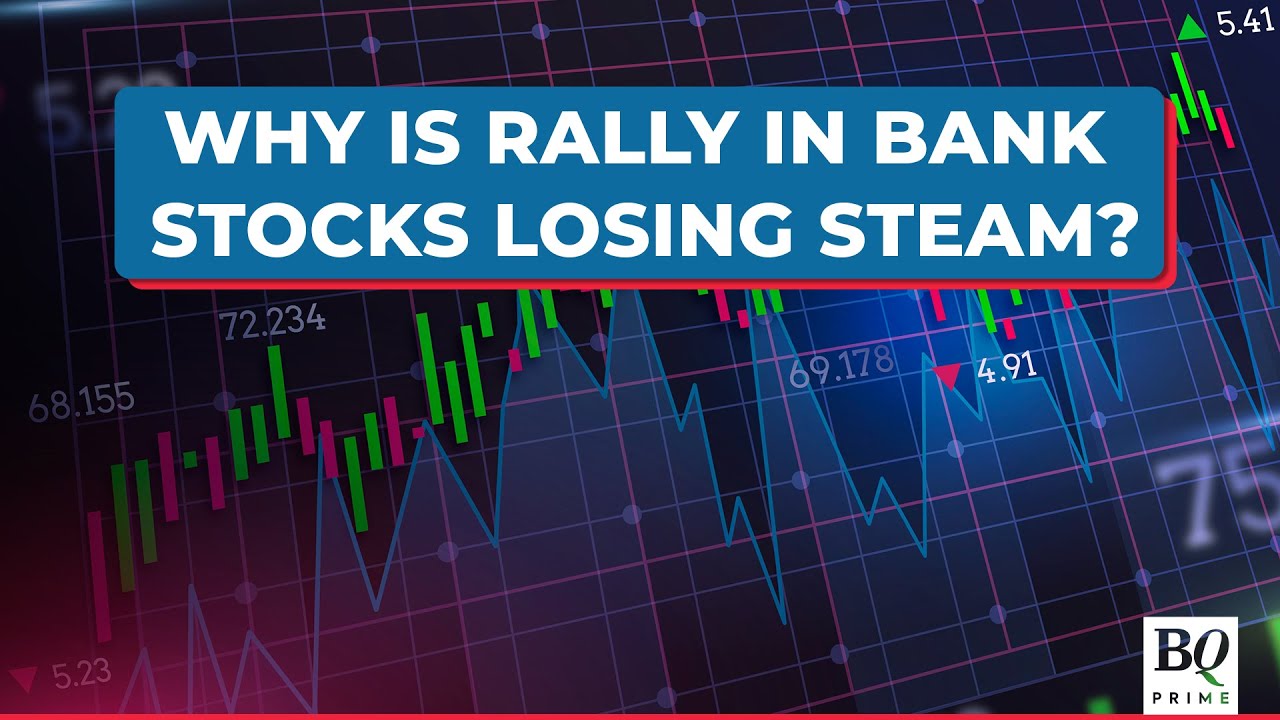 Rally In Banking Stocks Losing Steam? | BQ Prime - YouTube