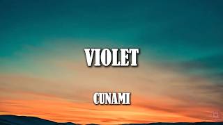 Cunami - Violet (Tekst/Lyrics)