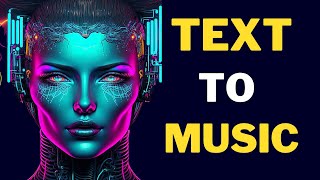 How To Make Music With Ai : Generate Song From Text