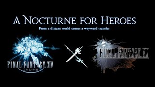 FFXIV_Special Event_FFXV collaboration event, A Nocturne for Heroes / 英雄への夜想曲 (有中文解說)