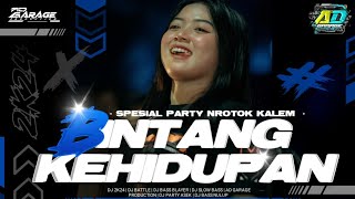 DJ BINTANG KEHIDUPAN • STYLE NROTOK PARTY TERBARU 2K24 ‼️ AD GARAGE PRODUCTION 🔥