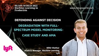 Defending Against Decision Degradation with Full Spectrum Model Monitoring Case Study and AMA