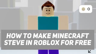 Making Minecraft Steve A Roblox Account - minecraft steve in roblox