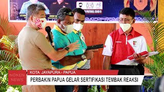 PERBAKIN PAPUA GELAR SERTIFIKASI TEMBAK REAKSI