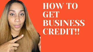 🤔 HOW TO GET BUSINESS CREDIT!💳 PART 1