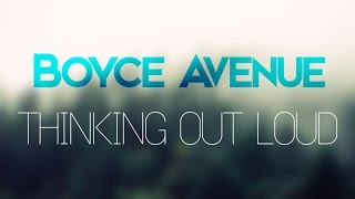 Boyce Avenue - Thinking Out Loud (Lyric Video)