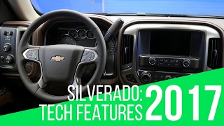2017 Chevrolet Silverado: Tech Features