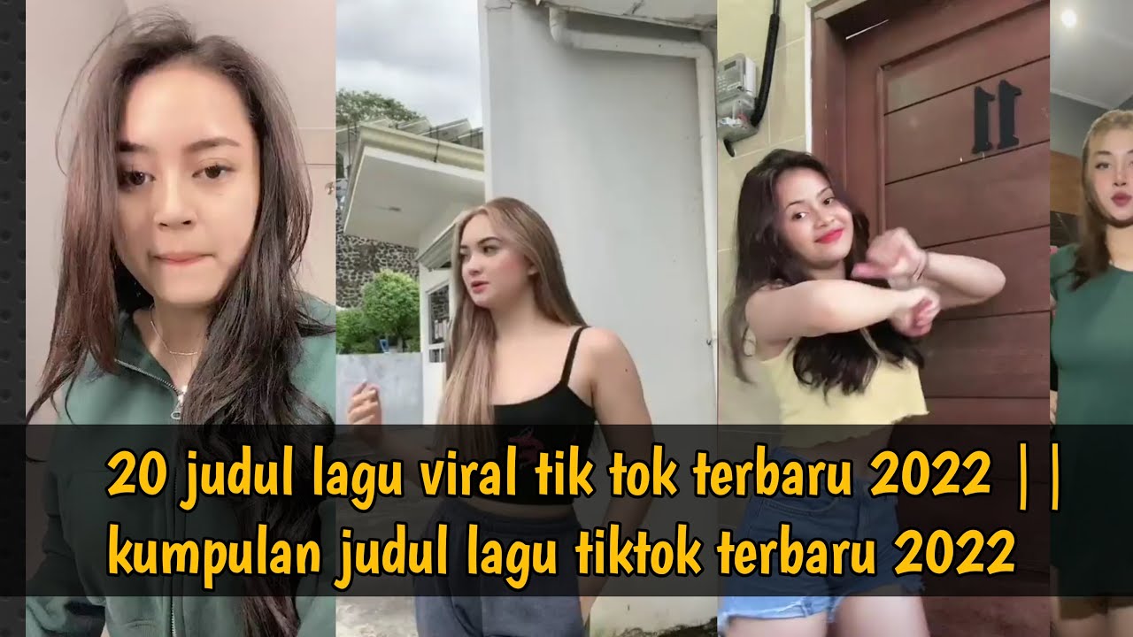 20 Judul Lagu Viral Tik Tok Terbaru 2022 || Kumpulan Judul Lagu Tiktok ...