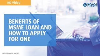 Benefits of MSME Loan and How to Apply for the one | Bajaj Finserv