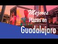 Conoce las 13 PLAZAS COMERCIALES más MODERNAS de GUADALAJARA en un solo video/Malls in GDL, Mexico